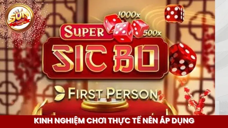 Kinh nghiệm chơi thực tế nên áp dụng