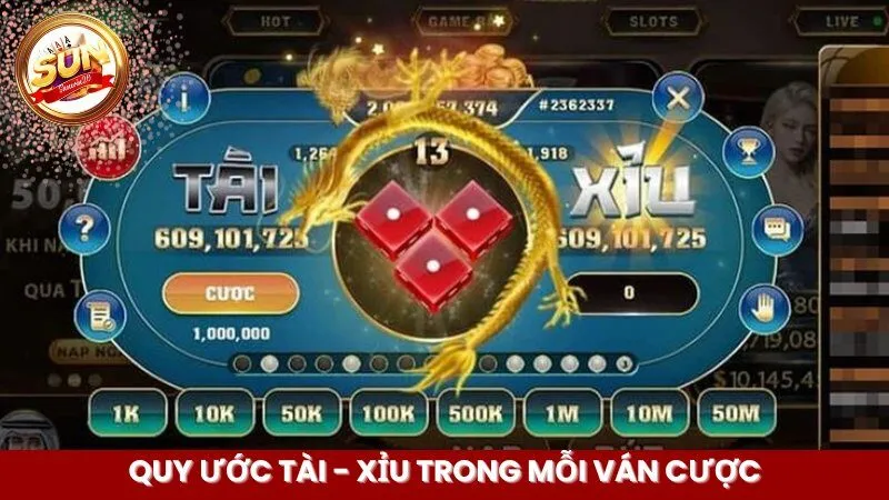 Quy ước Tài - Xỉu trong mỗi ván cược